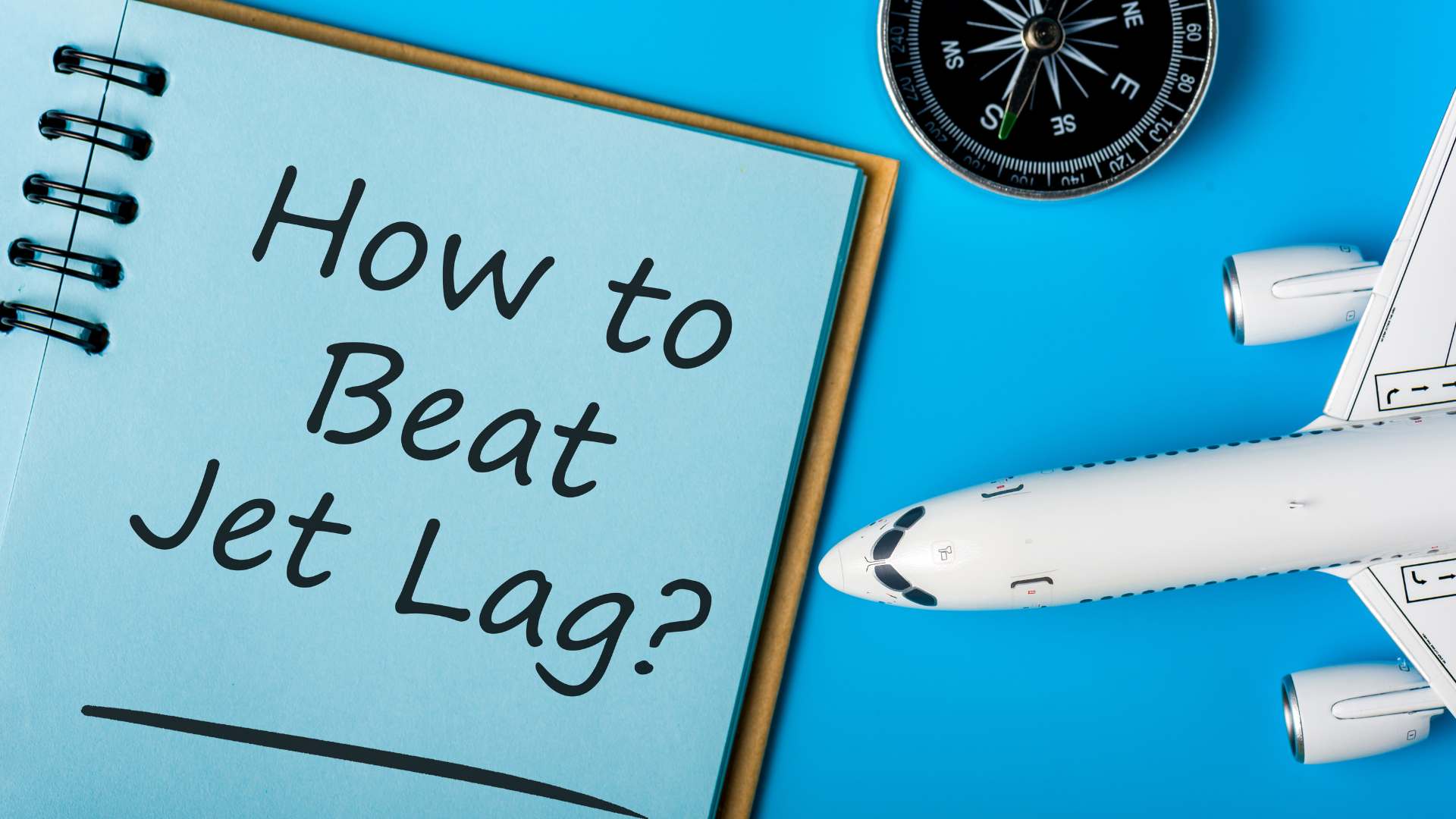 how to Survive a Jet Lag